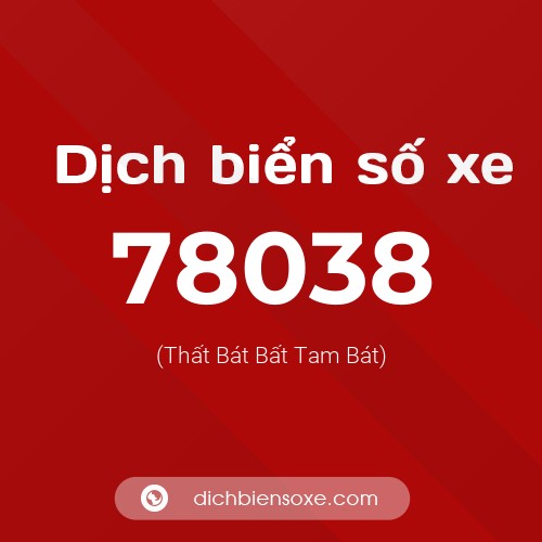 Ý nghĩa biển số xe 78038 là gì?