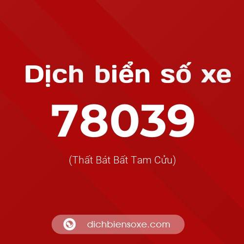 Ý nghĩa biển số xe 78039 là gì?