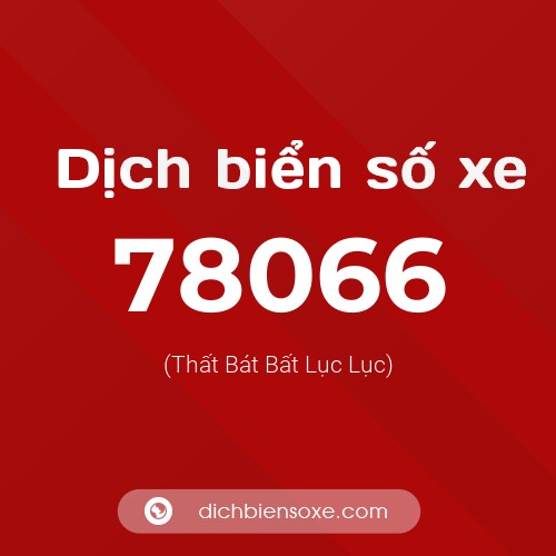 Ý nghĩa biển số xe 78066 là gì?