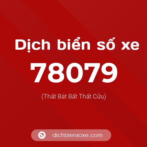 Ý nghĩa biển số xe 78079 là gì?