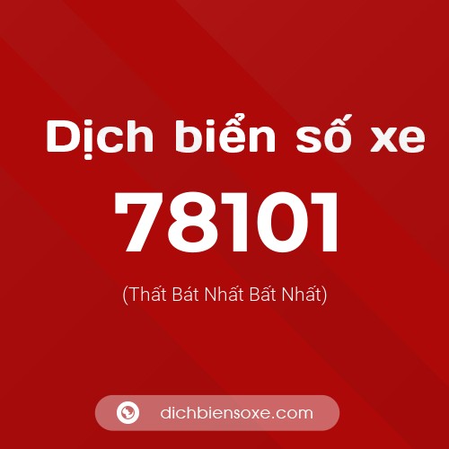 Ý nghĩa biển số xe 78101 là gì?