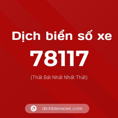 Ý nghĩa biển số xe 78117 là gì?