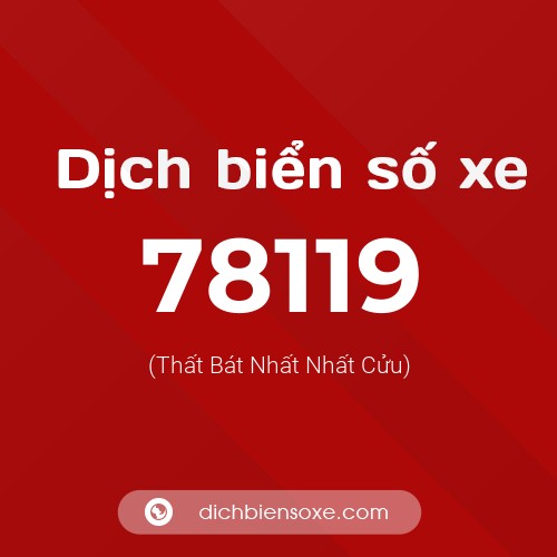 Ý nghĩa biển số xe 78119 là gì?