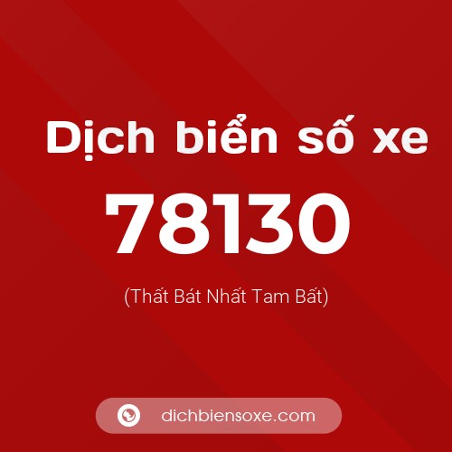Ý nghĩa biển số xe 78130 là gì?
