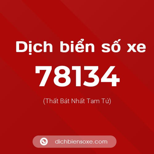 Ý nghĩa biển số xe 78134 là gì?
