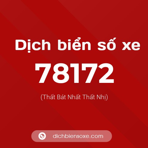 Ý nghĩa biển số xe 78172 là gì?