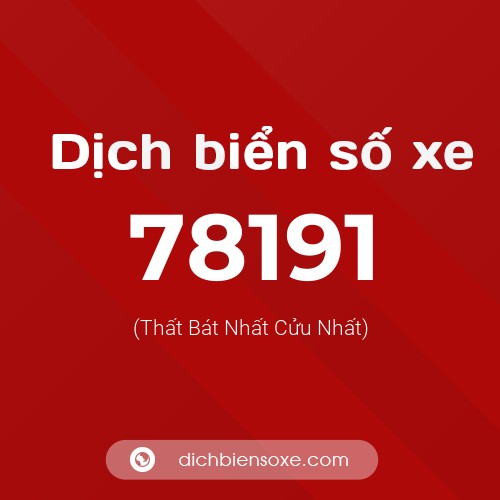 Ý nghĩa biển số xe 78191 là gì?