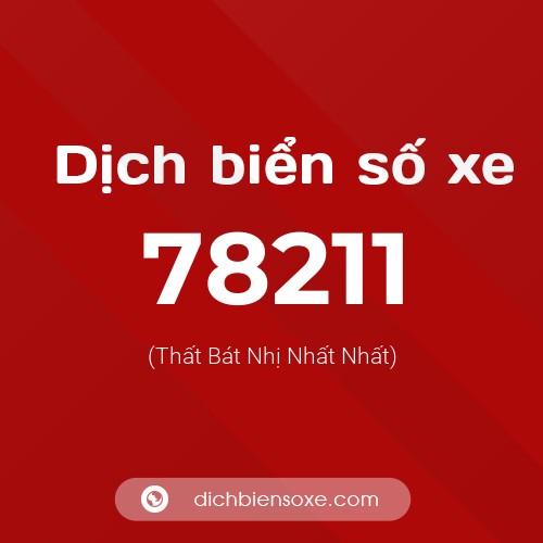 Ý nghĩa biển số xe 78211 là gì?