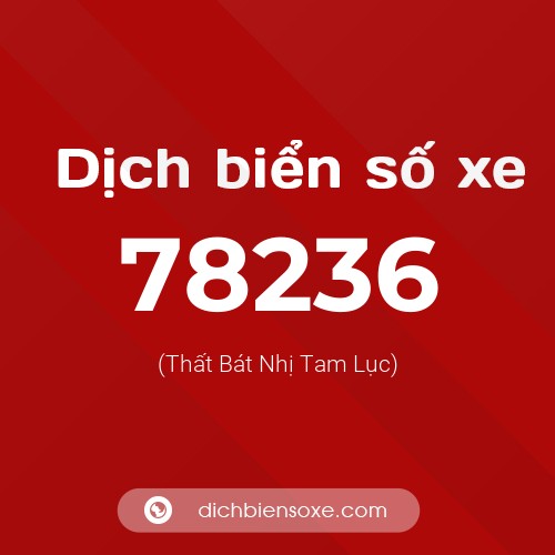 Ý nghĩa biển số xe 78236 là gì?