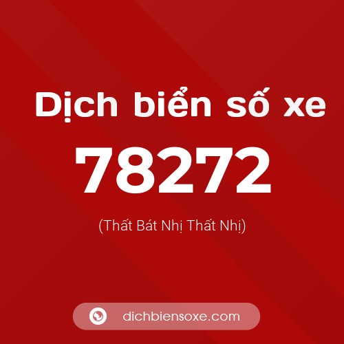 Ý nghĩa biển số xe 78272 là gì?