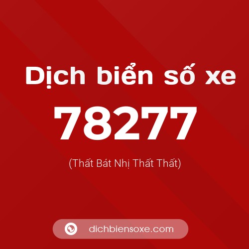 Ý nghĩa biển số xe 78277 là gì?