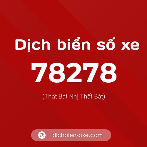 Ý nghĩa biển số xe 78278 là gì?