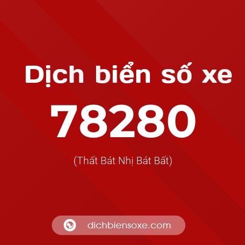 Ý nghĩa biển số xe 78280 là gì?