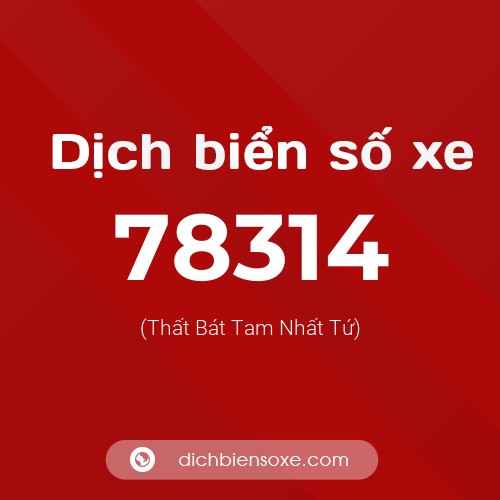 Ý nghĩa biển số xe 78314 là gì?