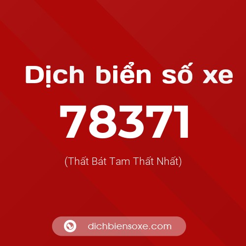 Ý nghĩa biển số xe 78371 là gì?
