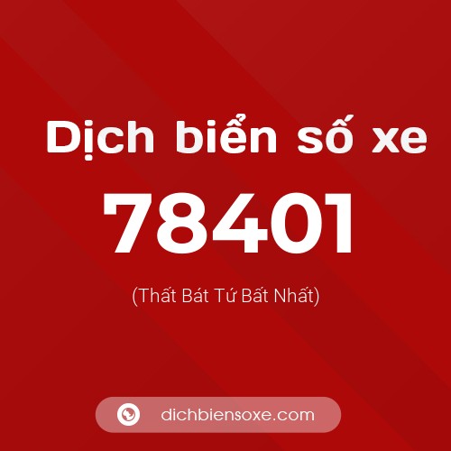 Ý nghĩa biển số xe 78401 là gì?