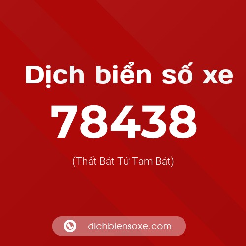 Ý nghĩa biển số xe 78438 là gì?