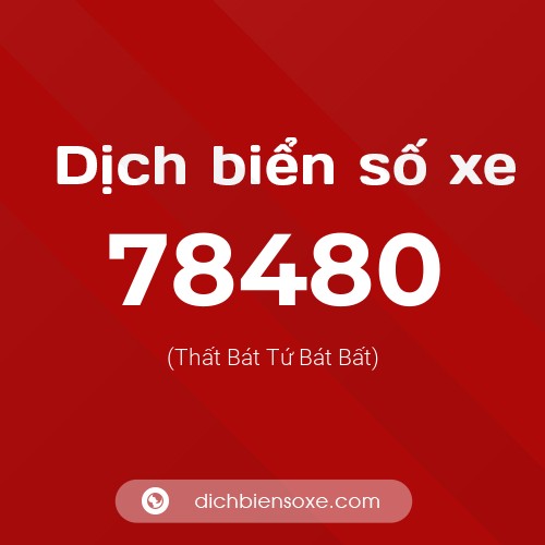 Ý nghĩa biển số xe 78480 là gì?