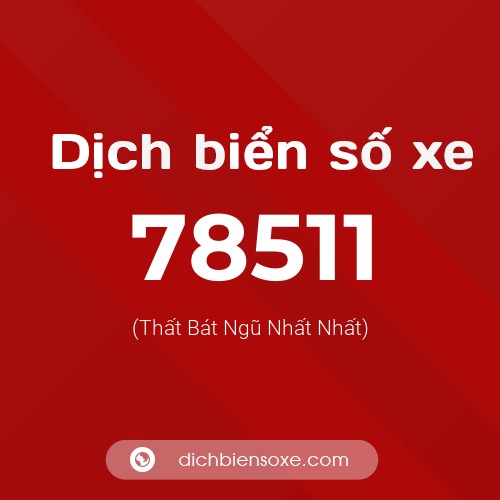 Ý nghĩa biển số xe 78511 là gì?