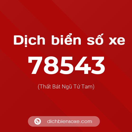 Ý nghĩa biển số xe 78543 là gì?