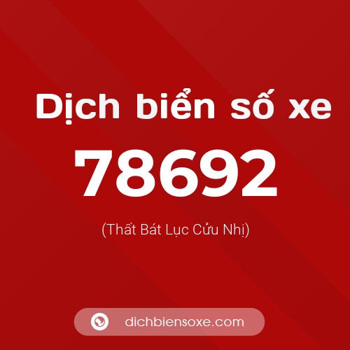 Ý nghĩa biển số xe 78692 là gì?