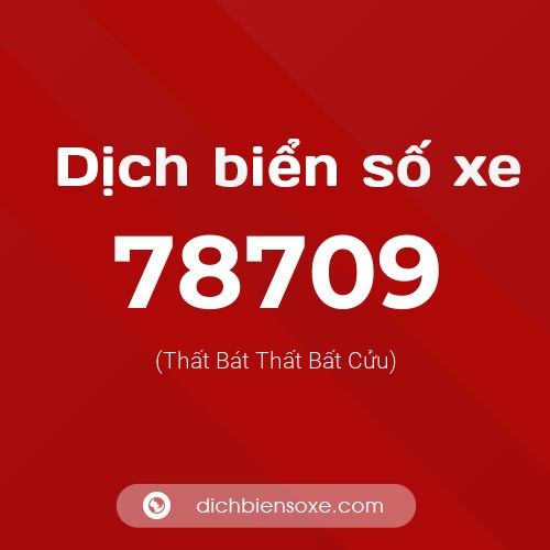 Ý nghĩa biển số xe 78709 là gì?