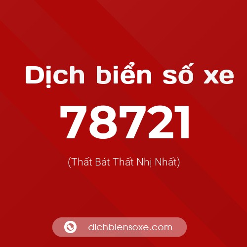 Ý nghĩa biển số xe 78721 là gì?