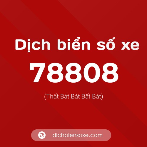 Ý nghĩa biển số xe 78808 là gì?