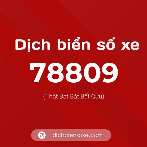 Ý nghĩa biển số xe 78809 là gì?