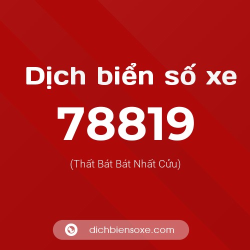 Ý nghĩa biển số xe 78819 là gì?
