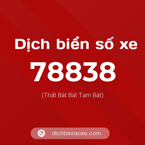 Ý nghĩa biển số xe 78838 là gì?