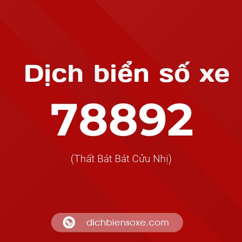 Ý nghĩa biển số xe 78892 là gì?