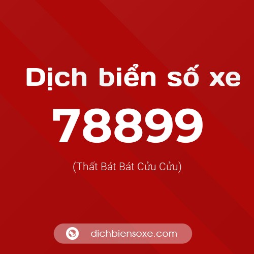 Ý nghĩa biển số xe 78899 là gì?