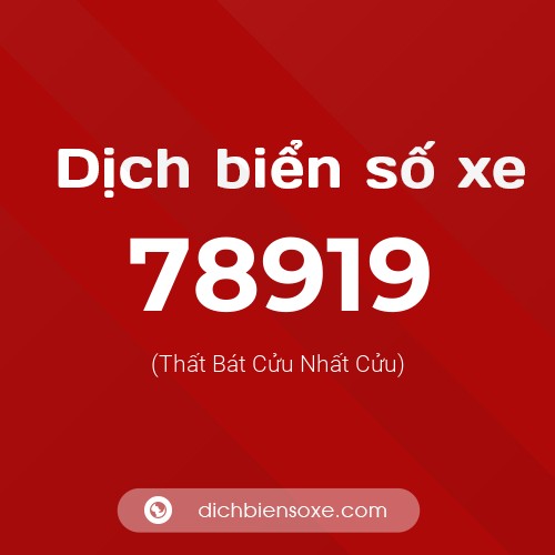Ý nghĩa biển số xe 78919 là gì?