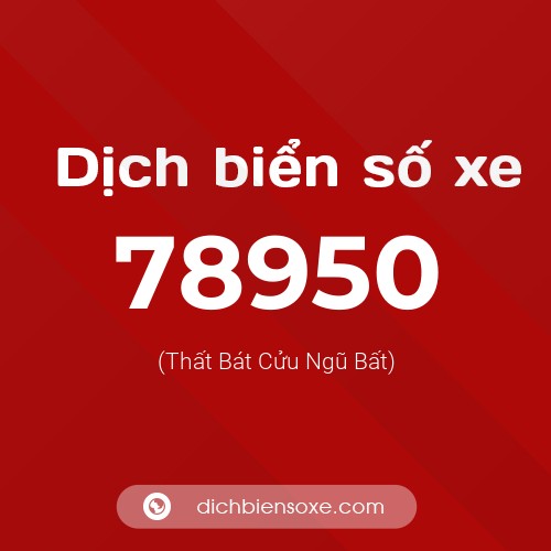 Ý nghĩa biển số xe 78950 là gì?