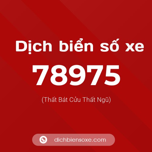 Ý nghĩa biển số xe 78975 là gì?
