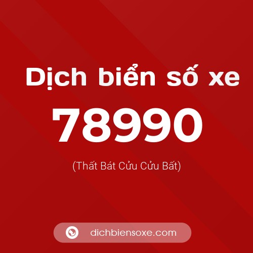 Ý nghĩa biển số xe 78990 là gì?