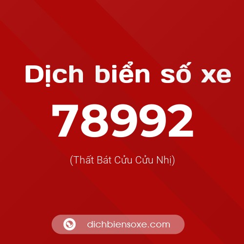 Ý nghĩa biển số xe 78992 là gì?