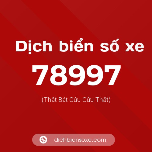 Ý nghĩa biển số xe 78997 là gì?