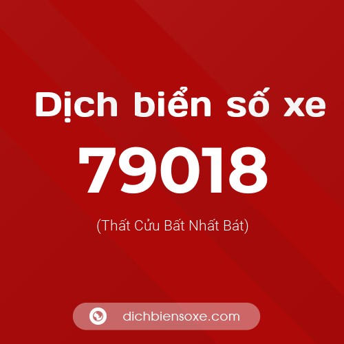Ý nghĩa biển số xe 79018 là gì?