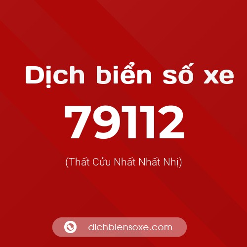 Ý nghĩa biển số xe 79112 là gì?