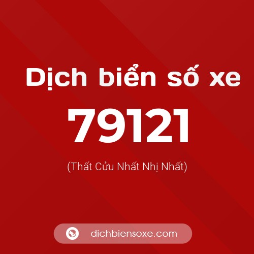 Ý nghĩa biển số xe 79121 là gì?
