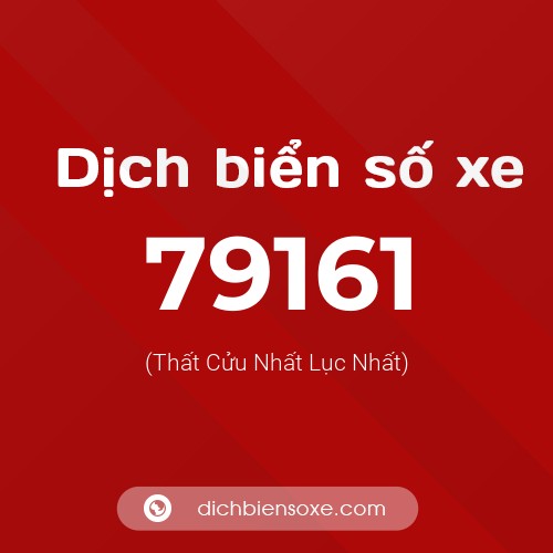 Ý nghĩa biển số xe 79161 là gì?
