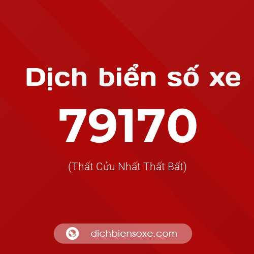 Ý nghĩa biển số xe 79170 là gì?