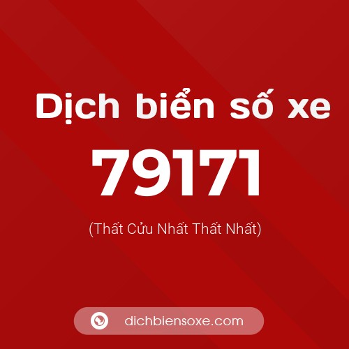 Ý nghĩa biển số xe 79171 là gì?