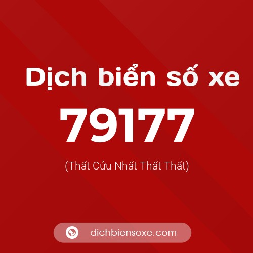 Ý nghĩa biển số xe 79177 là gì?