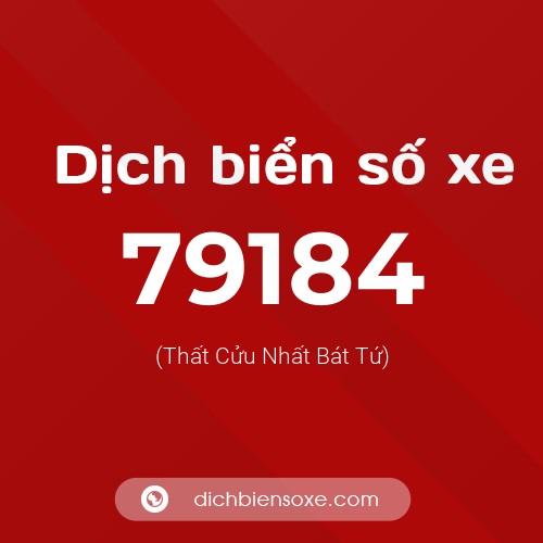 Ý nghĩa biển số xe 79184 là gì?