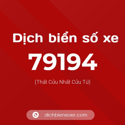 Ý nghĩa biển số xe 79194 là gì?