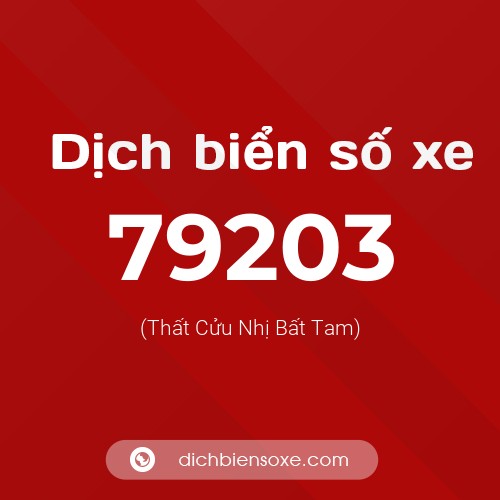 Ý nghĩa biển số xe 79203 là gì?
