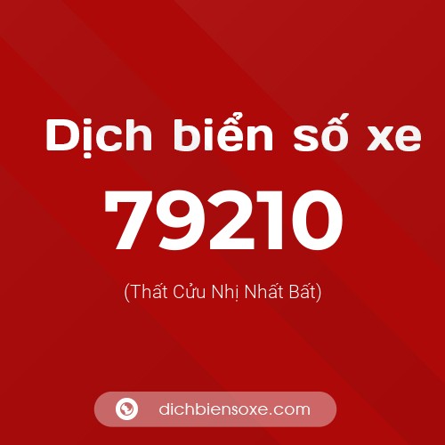 Ý nghĩa biển số xe 79210 là gì?